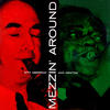 Mezz Mezzrow Mezzin` Around (feat. Frankie Newton Orchestra)