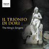 The King`s Singers Il Trionfo di Dori