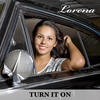 Lorena Turn It On - Single