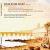 Valentina Seferinova Joachim Raff: Piano Sonatas