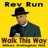 Run DMC Walk This Way (Mikey Gallagher Mix) - Single