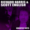 Richard Harris Richard Harris & Scott English Greatest Hits