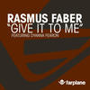 Rasmus Faber Give It to Me