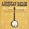 Pete Seeger American Ballads