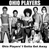 Ohio Players Ohio Players` I Gotta Get Away - EP