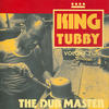 King Tubby The Dub Master, Vol. 1