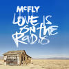 McFly Love Is On the Radio - Single