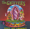 The Grifters Ain`t My Lookout