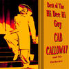 Cab CALLOWAY And His ORCHESTRA Best of The Hi Dee Hi Guy