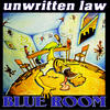 Unwritten Law Blue Room