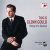 Glenn Gould This is Glenn Gould - Story of a Genius