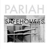 Pariah Safehouses - EP