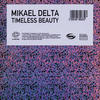 Mikael Delta Timeless Beauty