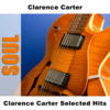 Clarence Carter Clarence Carter Selected Hits