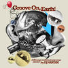 Various Artists Groove On, Earth! (Selected by DJ Nartak)