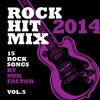 Mix Factor Rock Hit Mix - 2014 - Vol. 5