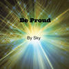 sky Be Proud - EP