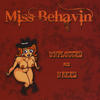 Miss Behavin` Unplugged and Naked