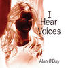 Alan O`Day I Hear Voices