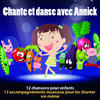 Thierry Fervant Chante et danse avec annick (12 chansons pour enfants et 12 accompagnements musicaux pour les chanter soi-même)
