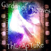The Rapture Garden of Fugitives