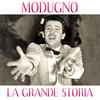 Domenico Modugno Modugno (La grande storia)