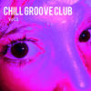 Magik Vitto Chill Groove Club, Vol. 1