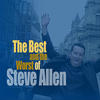 Steve Allen The Best and Worst of Steve Allen