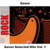 Saxon Saxon Selected Hits, Vol. 1 (Live)