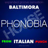 Baltimora Phonobia (Expanded Groove Sensation from Italian Punch)