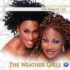 Weather Girls The Woman I Am