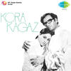 Lata Mangeshkar Kora Kagaz (Original Motion Picture Soundtrack) - Single