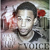 Voice Love, Music, Life, Fame