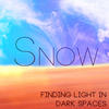 Snow Finding Light in Dark Spaces - EP