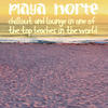 Bossa Nostra Playa Norte (Chillout and Lounge in One of the Top Beaches in the World)