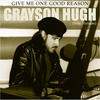 Grayson Hugh Give Me One Good Reason (Solo Version) - Single