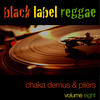Chaka Demus & Pliers Black Label Reggae (Volume 8)