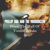 Phillip Boa and The Voodoo Club When the Wall of Voodoo Breaks (Deluxe Version) - EP