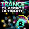 Dave202 Trance Classics Ultimate, Vol. 2 (Back to the Future & Best of Club Anthems)