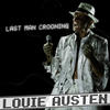 Louie Austen Last Man Crooning / Electrotaining You!