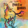 Jay Semko Force of Horses - EP