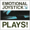 Emotional Joystick PLAYS!