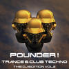 PAIN KILLER Pounder ! the DJ Edition Trance and Club Techno Vol.2 (The Biggest Attack of Melodic and Progressive Future Anthems)