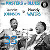 Muddy Waters The Masters of Blues! (33 Best of Muddy Waters & Lonnie Johnson)