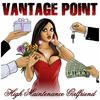 Vantage Point High Maintenance Girlfriend - EP