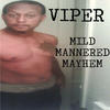 Viper Mild Mannered Mayhem