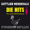 Gottlieb Wendehals Die Hits - Alles Originale Folge 1