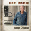 Tommy Emmanuel Little by Little, Vol. 1
