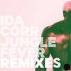 Ida Corr Jungle Fever Remixes