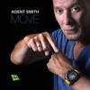 Agent Smith Move - Single